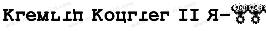Kremlin Kourier II R字体转换